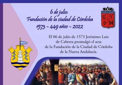 6 de julio: Fundación de la ciudad de Córdoba 1573 – 449 años – 2022