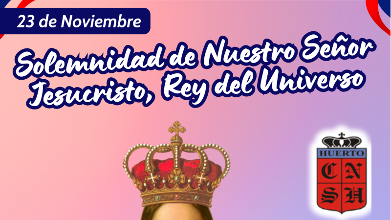 23 DE NOVIEMBRE: Solemnidad de Nuestro Señor Jesucristo, Rey del ...