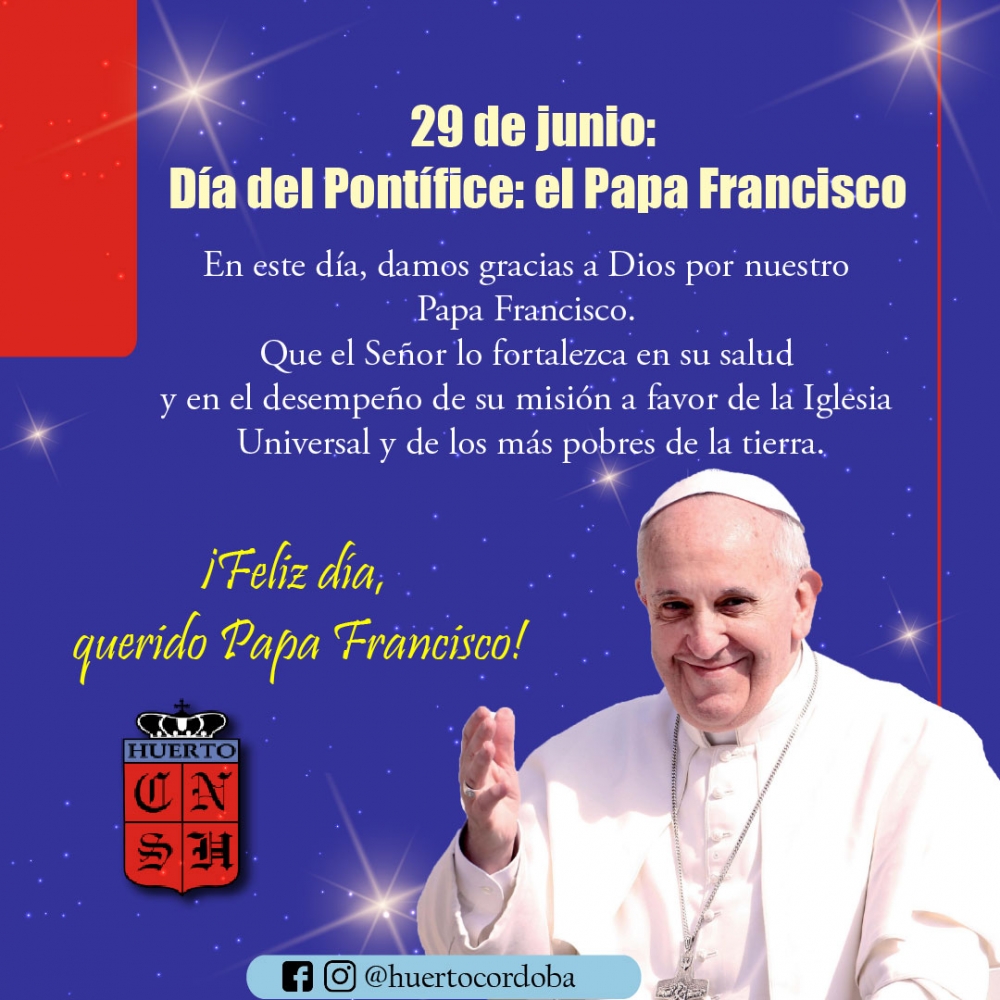 29 de junio: Día del Pontífice: el Papa Francisco