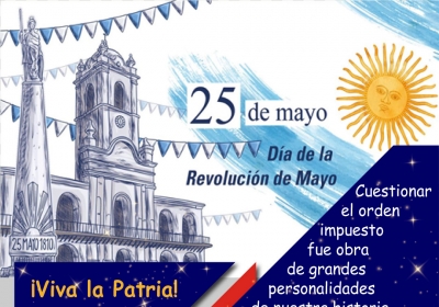 25 DE MAYO ¡Viva la Patria!